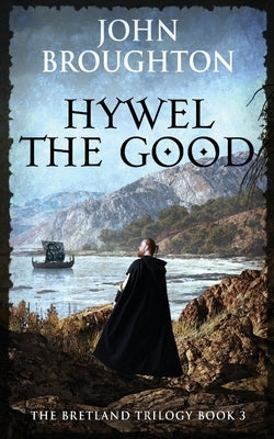 Hywel the Good by Broughton, John