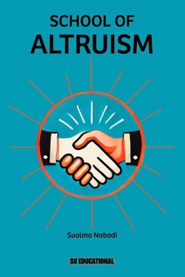 School of Altruism by Nabodi, Svalmo