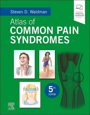 Atlas of Common Pain Syndromes by Waldman, Steven D.