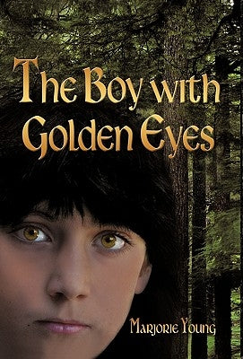 The Boy with Golden Eyes by Young, Marjorie