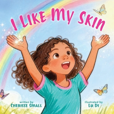 I Like My Skin by Small, Cherisse