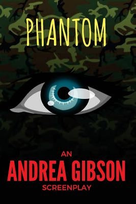 Phantom by Gibson, Andrea