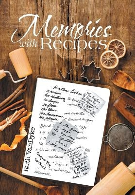 Memories with Recipes by Vandyke, Ruth