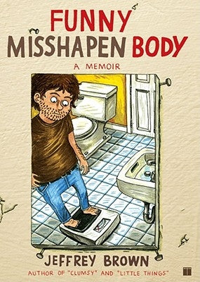 Funny Misshapen Body by Brown, Jeffrey