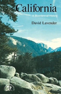 California: A Bicentennial History by Lavender, David