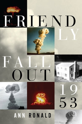 Friendly Fallout 1953 by Ronald, Ann