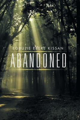 Abandoned by Kissan, Egbujie Ebere