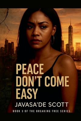 Peace Don't Come Easy by Scott, Javasa'de