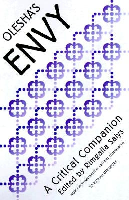 Olesha's Envy: A Critical Companion by Salys, Rimgaila