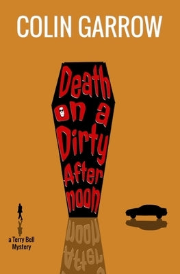 Death on a Dirty Afternoon by Garrow, Colin