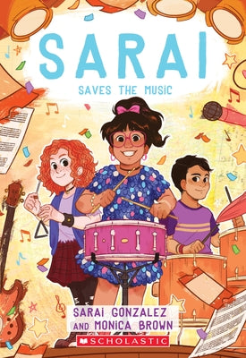 Sarai Saves the Music (Sarai #3): Volume 3 by Gonzalez, Sarai