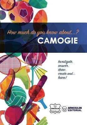How much do yo know about... Camogie by Notebook, Wanceulen