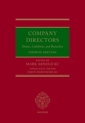 Company Directors: Duties, Liabilities, and Remedies by Arnold Kc, Mark
