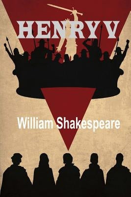 Henry V by William Shakespeare