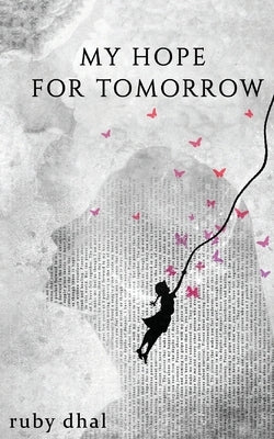 My Hope For Tomorrow by Dhal, Ruby