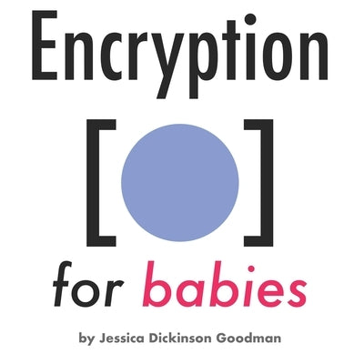 Encryption for Babies by Internet Society San Francisco Bay Area