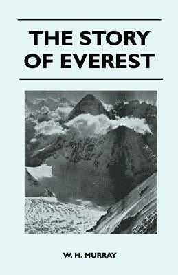 The Story of Everest by Murray, W. H.