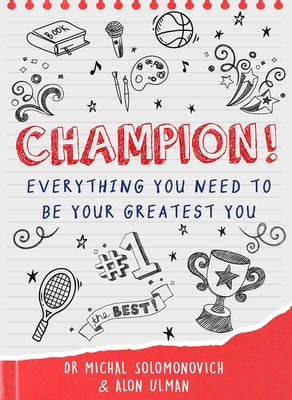 Champion!: Everything You Need to Be Your Greatest You by Ulman, Alon
