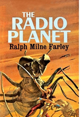 The Radio Planet by Farley, Ralph Milne