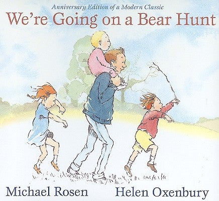 We're Going on a Bear Hunt by Rosen, Michael