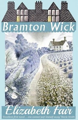 Bramton Wick by Fair, Elizabeth