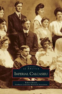 Imperial Calcasieu by Benoit, Robert