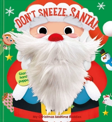 My Christmas Bedtime Buddies - Don't Sneeze Santa by Little Genius Books