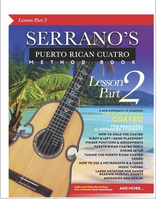 SERRANO'S Puerto Rican Cuatro Method Book (Lesson) Part 2 by Serrano, Jose Luis
