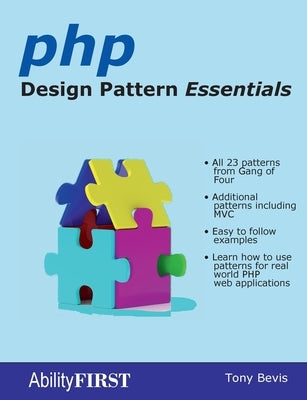 PHP Design Pattern Essentials by Bevis, Tony