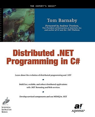 Distributed .Net Programming in C# by Barnaby, Tom