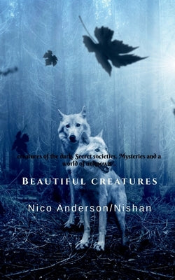 Beautiful Creatures by Anderson, Nico