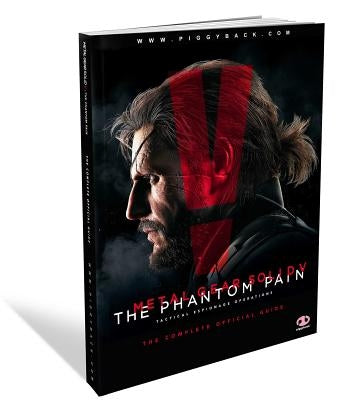 Metal Gear Solid V: The Phantom Pain: The Complete Official Guide by Piggyback