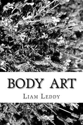 Body Art by Leddy, Liam
