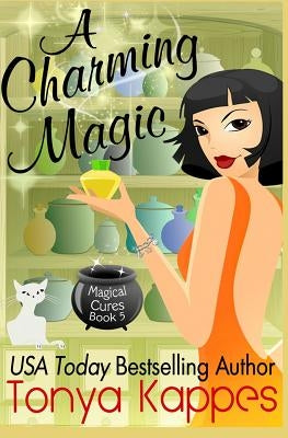 A Charming Magic by Kappes, Tonya