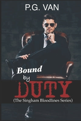 Bound By Duty by Van, P. G.