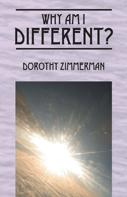 Why Am I Different? by Zimmerman, Dorothy