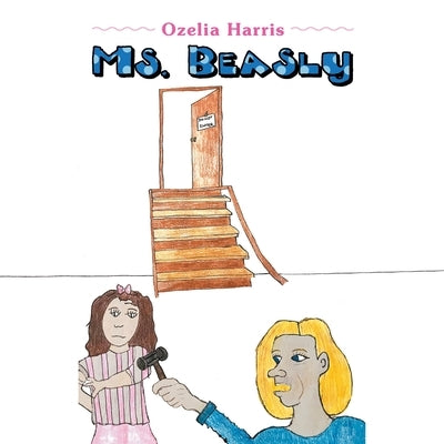 Ms. Beasly by Harris, Ozelia