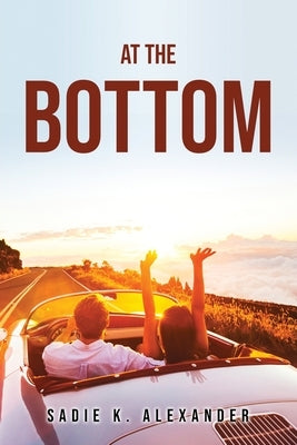 At the Bottom by Sadie K Alexander