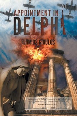 Appointment in Delphi by Gioulos, Thimios