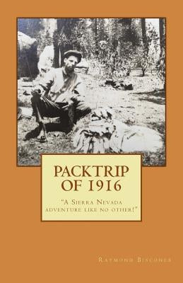 Packtrip of 1916 by Bisconer, Inge