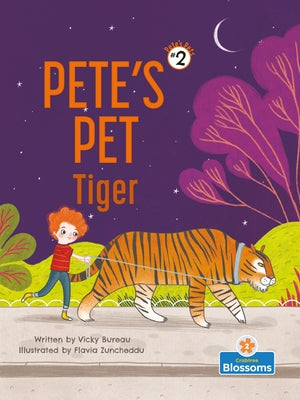 Pete's Pet Tiger by Bureau, Vicky