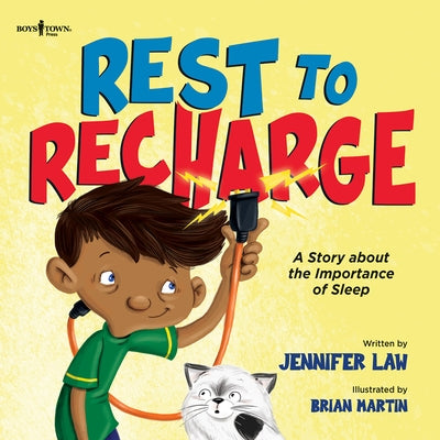 Rest to Recharge: A Story about the Importance of Sleep Volume 3 by Law, Jennifer