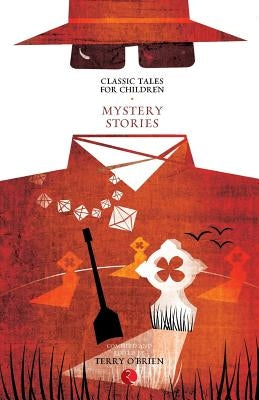 Classic Tales for Children: Mystery Stories by O'Brien, Terry