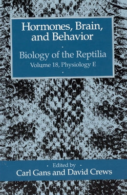Hormones, Brain, and Behavior: Volume 18 by Gans, Carl