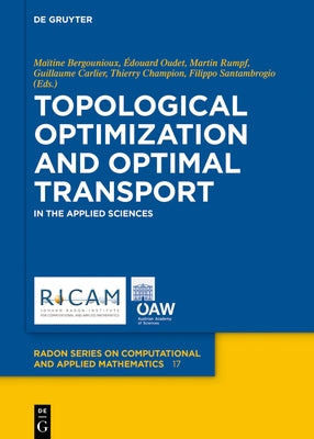 Topological Optimization and Optimal Transport: In the Applied Sciences by Bergounioux, Maïtine