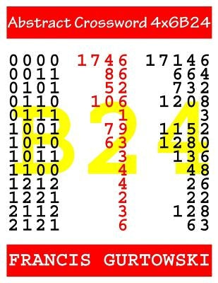 Abstract Crossword 4x6B24 by Gurtowski, Francis