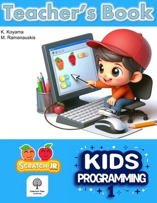Kids Programming 1: Teacher's Book by Ramanauskis, Mindaugas