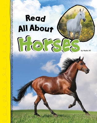 Read All about Horses by Ali, Nadia
