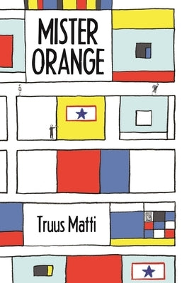 Mister Orange by Matti, Truus