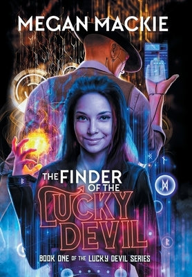 The Finder of the Lucky Devil by MacKie, Megan